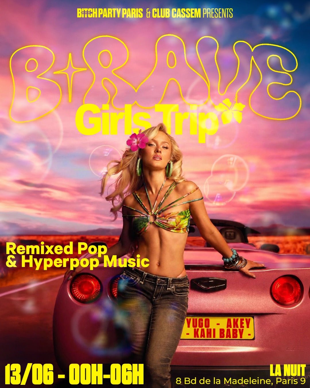 B*RAVE - Girls Trip - Bitch Party