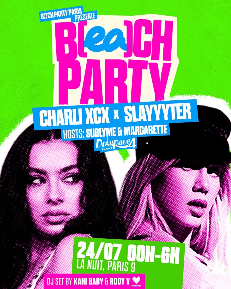 It's B(ea)ch Party 4 - Charli XCX x Slayyyter - 24.07.26 - Bitch Party